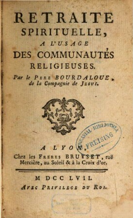 Retraite Spirituelle, A L'Usage Des Communauteś Religieuses