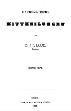 Heft 1: Mathematische Mittheilungen. Erstes Heft