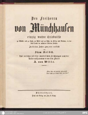 Des Freiherrn von Münchhausen einzig wahre Erlebnisse zu Wasser und zu Land, zu Pferd und zu Fuß, im Krieg und Frieden, in der Luft sowie in mehrerer Herren Länder
