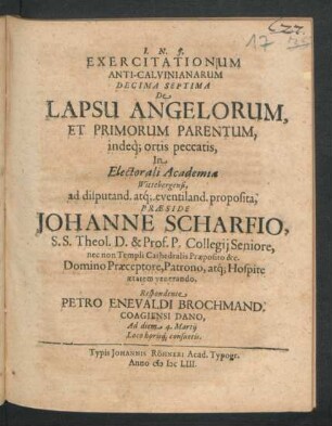 Exercitationum Anti-Calvinianarum Decima Septima De Lapsu Angelorum, Et Primorum Parentum, indeq[ue] ortis peccatis