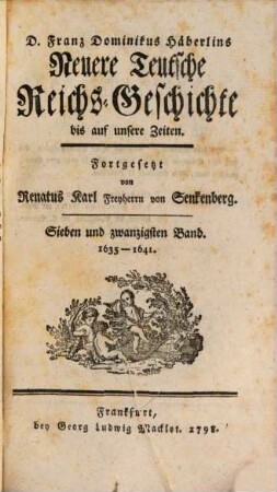 Versuch einer Geschichte des Teutschen Reichs im siebenzehnten Jahrhundert. 6, 1635 - 1641