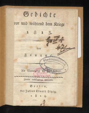 Gedichte vor und während dem Kriege 1813