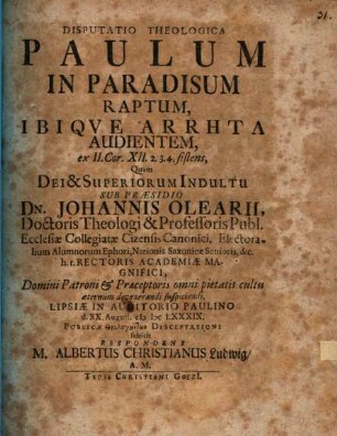 Disputatio Theologica Paulum In Paradisum Raptum, Ibique Arrēta Audientem : ex II. Cor. XII.2. 3. 4. sistens