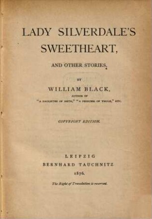 Lady Silverdale's sweetheart, and other stories