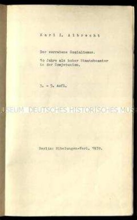 Erlebnisbericht von Karl Albrecht über seine Zeit als Staatsbeamter in der Sowjetunion