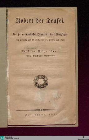 Robert der Teufel : große romant. Oper in 5 Aufz.