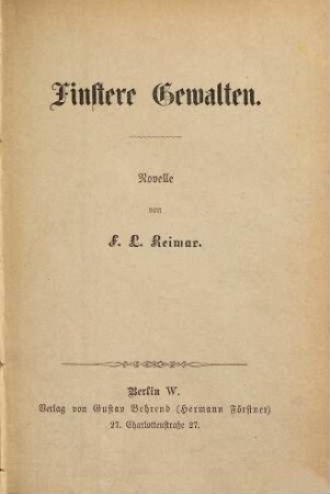 Finstere Gewalten : Novelle von F. L. Reimar