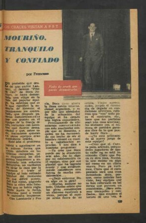 Mouriño, tranquilo y confiado : Los cracks visitan a PBT