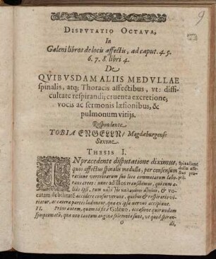 Disputatio Octava [...] De Quibusdan Aliis Medullpinalis, atq Thoracis affectibus [...]