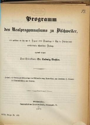 Programm des Realprogymnasiums und der mit Demselben Verbundenen Gymnasialklassen zu Bischweiler : mit welchem zu der öffentl. Prüfung u. Schlussfeier ... ergebenst einladet ..., 1877/78