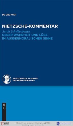 Band 1,3: Historischer und kritischer Kommentar zu Friedrich Nietzsches Werken: Kommentar zu Nietzsches "Ueber Wahrheit und Lüge im aussermoralischen Sinne"
