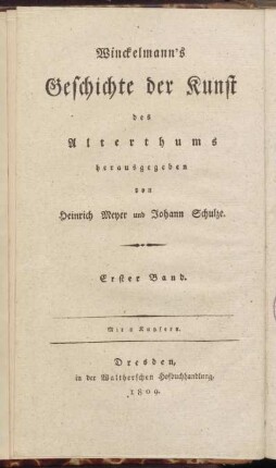 Bd. 3 = [Gesch. d. K. d. A.], Bd. 1: Winckelmann's Geschichte der Kunst des Alterthums: welcher den ersten Theil der Kunstgeschichte enthält
