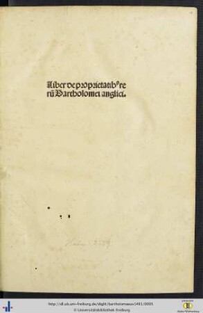 Liber de proprietatib[us] reru[m] Bartholomei anglici