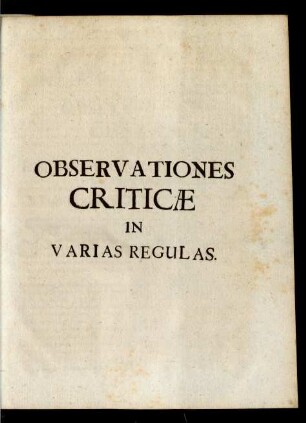 Observationes Criticae In Varias Regulas.