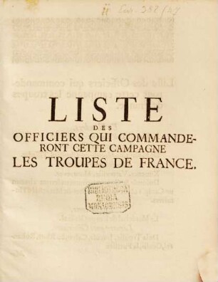 Liste des officiers qui commanderont cette campagne les troupes de France