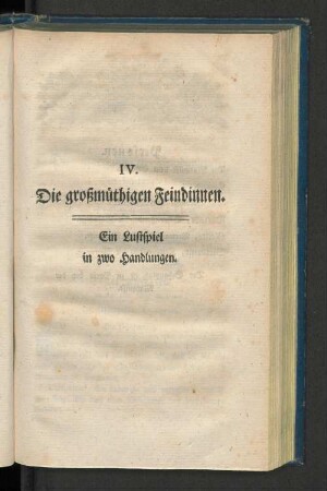 IV. Die großmüthigen Feindinnen.