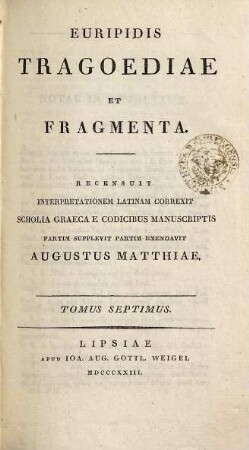 Euripidis tragoediae et fragmenta, 7