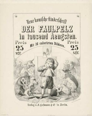 Neue komische Kinderschrift: Der Faulpelz in tausend Ängsten