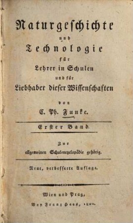 Naturgeschichte und Technologie : für Lehrer in Schulen und für Liebhaber dieser Wissenschaften, 1