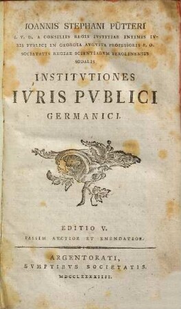 Ioannis Stephani Pütteri ... Institvtiones Ivris Pvblici Germanici