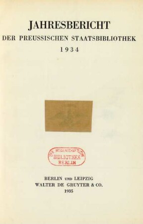 1934: Jahresbericht der Preußischen Staatsbibliothek / Preußische Staatsbibliothek