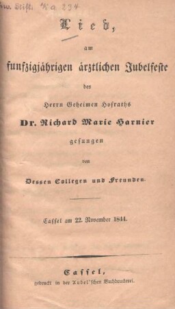 Lied, am funfzigjährigen ärztlichen Jubelfeste des Herrn Geheimen Hofraths Dr. Richard Marie Harnier : Cassel am 22. November 1844