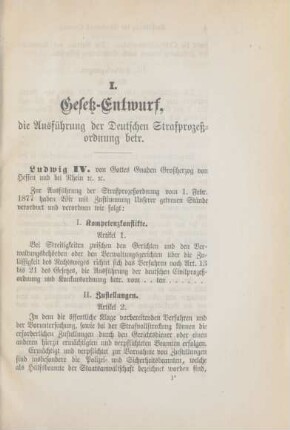 I. Gesetz-Entwurf, die Ausführung der Deutschen Strafprozeßordnung betr.
