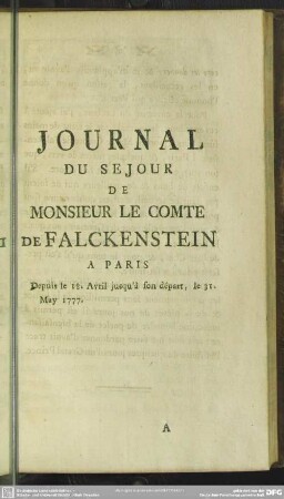 Journal Du Sejour De Monsieur Le Comte De Falckenstein A Paris