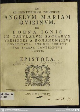 Ad Eminentissimum Principem, Angelum Mariam Quirinum, De Poena Ignis In Tabularum Sacrarum Versiones A Romanensibus Constituta, Insigni Scripturae Sacrae Contemptus Teste, Epistola