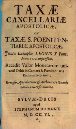 Taxae Cancellariae apostolicae iuxta exemplar Leonis X. Pont. Romae 1514 impressum