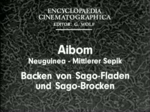 Aibom (Neuguinea, Mittlerer Sepik) - Backen von Sago-Fladen und Sago-Brocken