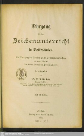 Lehrgang für den Zeichenunterricht in Volksschulen : auf Anregung des Vereins Sächs. Seminarzeichenlehrer