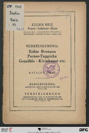 Versteigerung: echte Bronzen, Perser-Teppiche, Gemälde, Kleinkunst etc. : Versteigerung 17. bis 19. September 1925 (Katalog Nr. 89)