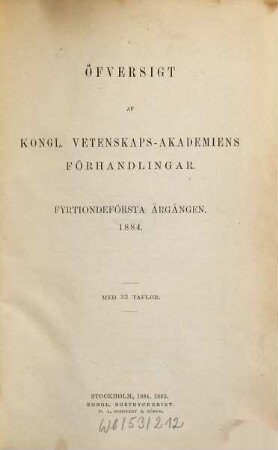 Öfversigt af Kongliga Vetenskaps-Akademiens förhandlingar. 41. 1884 (1885)