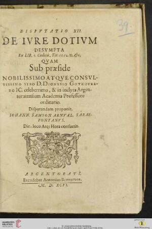 Dispvtatio XII. De Ivre Dotivm : Desvmpta Ex Lib. 5 Codiciis. Tit. 11. 12. 13. &c.