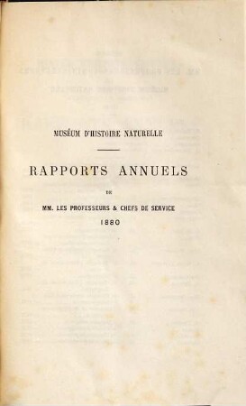 Rapports annuels de MM. les professeurs et chefs de service .... 1880 (1881)