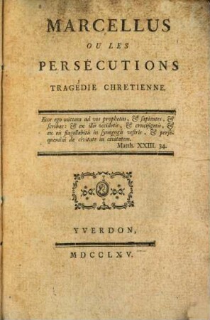 Marcellus ou les persecutions : Tragedie chretienne