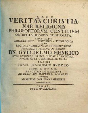 Veritas Christianae religionis philosophorum gentilium obtrectationibus confirmata, expositaque dissertatione historico-theologica