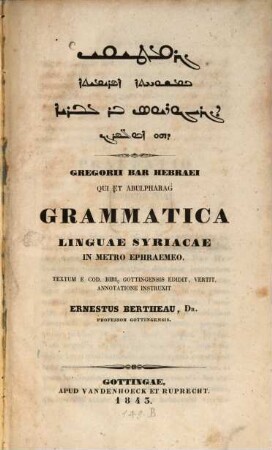 Grammatica linguae Syriacae in metro Ephraemeo Gregorii Bar Hebraei qui et Abulpharag Grammatica linguae Syriacae in metro Ephraemeo