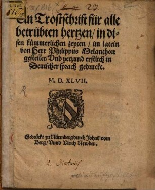 Ein Trostschrift für alle betrübten Hertzen in disen kümmerlichen Zeyten