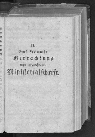 II. Ernst Freimuths Betrachtung dieser unbedachtsamen Ministerialschrift.