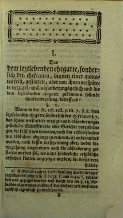 Samlung merkwürdiger Rechtshändel samt ihren Zweifels- und Entscheidungsgründen, wie auch verschiedener Rechts- und anderer Materien : welche zu weiterer Erkentnis u. Erleuterung so wol d. dt. gerichts-üblichen Rechtsgelarheit überhaupt, als besonders der Frankfurter Reformation u. Anmerkungen darüber nüzlich angewendet werden können. 6. 1769