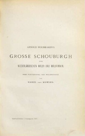 Arnold Houbraken's große Schouburgh der niederländischen Maler und Malerinnen. 1, Übersetzung des Textes nebst drei Inhalts-Verzeichnissen
