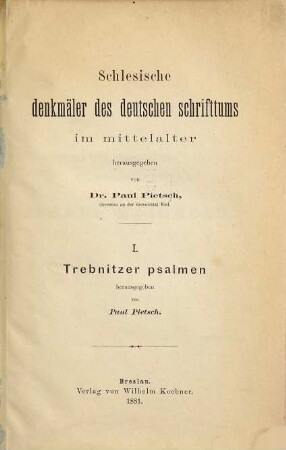 Schlesische Denkmäler des deutschen Schrifttums im Mittelalter. 1, Trebnitzer Psalmen