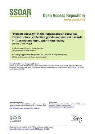 "Human security" in the renaissance? Securitas, infrastructure, collective goods and natural hazards in Tuscany and the Upper Rhine Valley