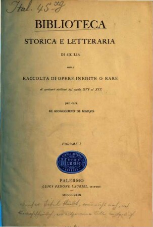 Diari della città di Palermo : dal secolo XVI al XIX ; pubblicati su' manoscritti della Biblioteca Comunale. Volume 1