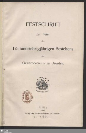 Festschrift zur Feier des fünfundsiebzigjährigen Bestehens des Gewerbevereins zu Dresden