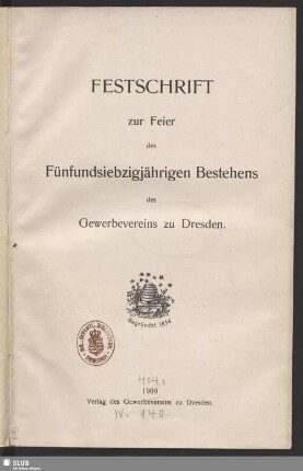 Festschrift zur Feier des fünfundsiebzigjährigen Bestehens des Gewerbevereins zu Dresden