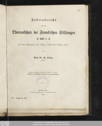 1909/1910 (1910): Jahresbericht über die Oberrealschule der Franckeschen Stiftungen zu Halle a.d.S. : für das Schuljahr von Ostern ... bis Ostern ...