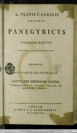 C. Plinii Caecilii Secundi Panegyricus Traiano Dictus